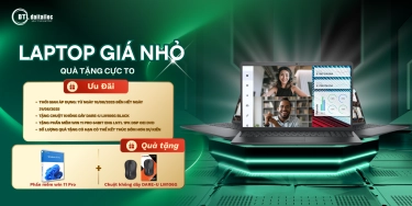 LAPTOP GIÁ NHỎ - QUÀ TẶNG TO